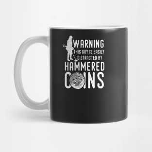 Hammered coin metal detecting t-shirt, apparel & gift ideas Mug